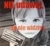 thumb_1019_nie_udawaj_ze_nie_widzisz.jpg